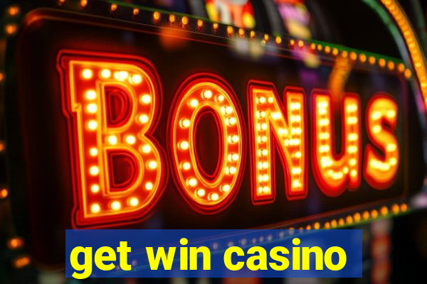 get win casino