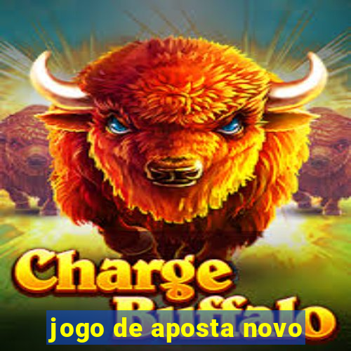 jogo de aposta novo