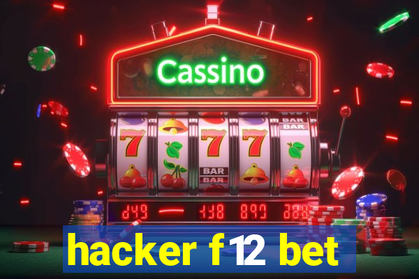 hacker f12 bet