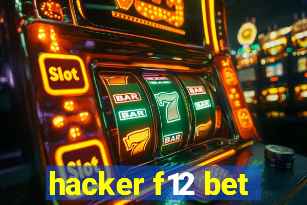 hacker f12 bet