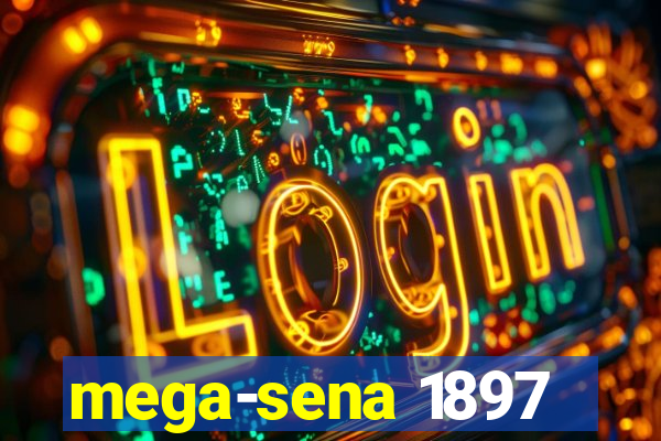 mega-sena 1897