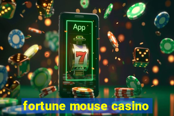 fortune mouse casino