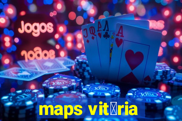 maps vit贸ria