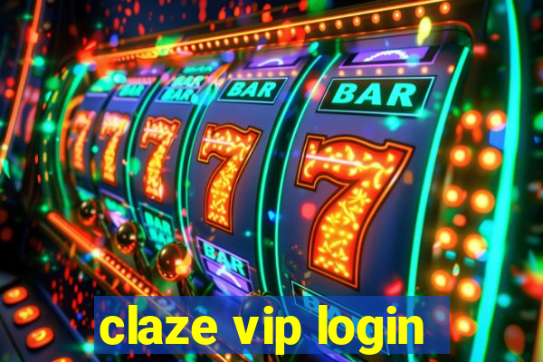 claze vip login