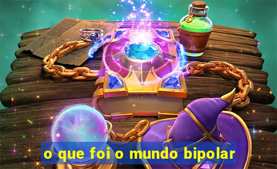 o que foi o mundo bipolar