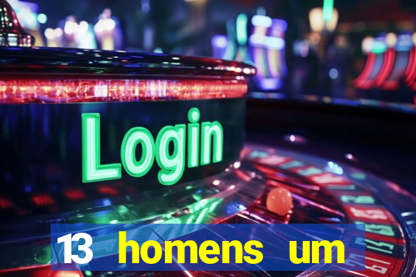 13 homens um segredo imagem de casino pegando o dinheiro