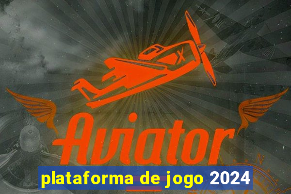 plataforma de jogo 2024