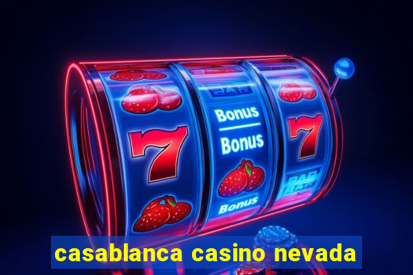 casablanca casino nevada