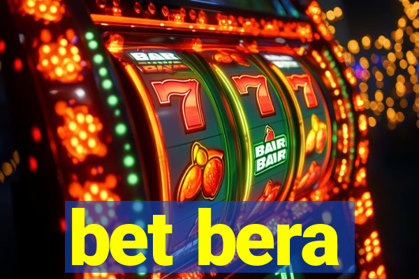 bet bera