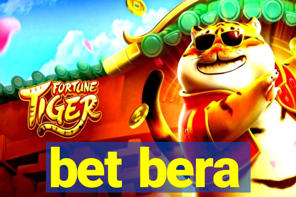 bet bera