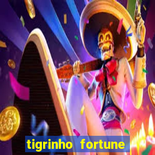 tigrinho fortune dinheiro infinito