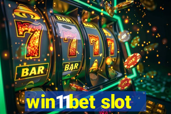 win11bet slot