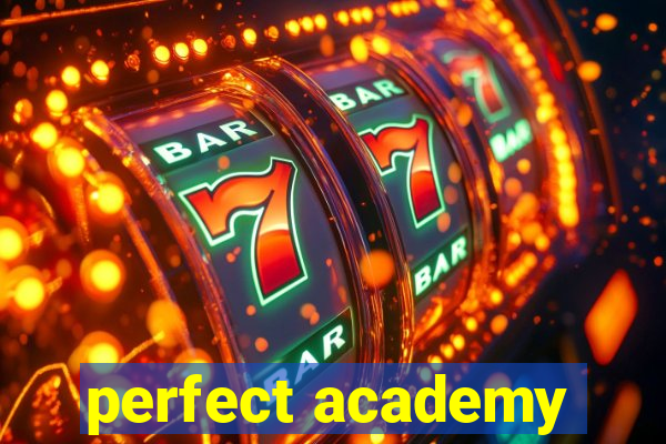 perfect academy