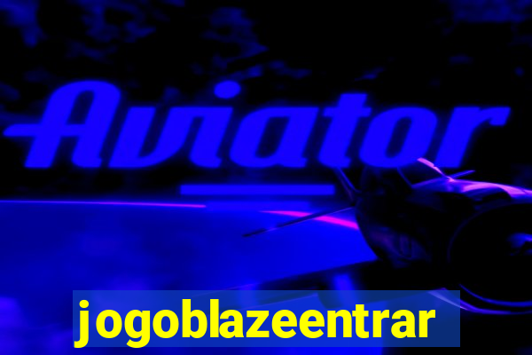 jogoblazeentrar