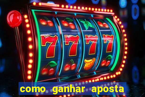 como ganhar aposta gratis betano