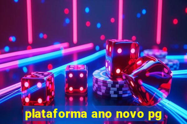 plataforma ano novo pg