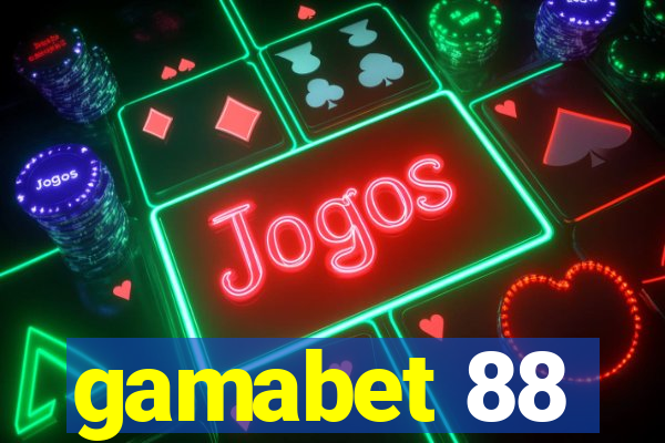 gamabet 88