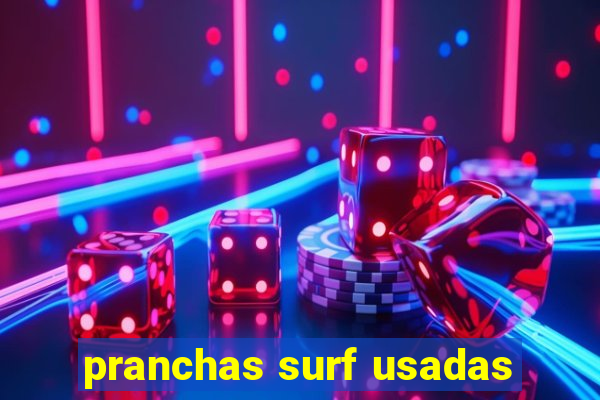 pranchas surf usadas