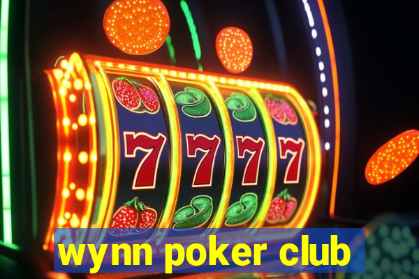 wynn poker club