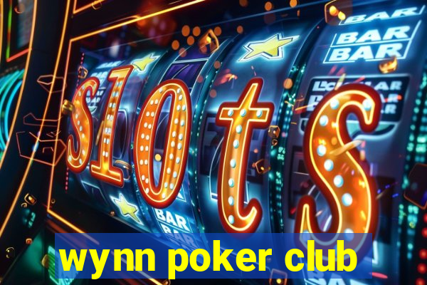 wynn poker club