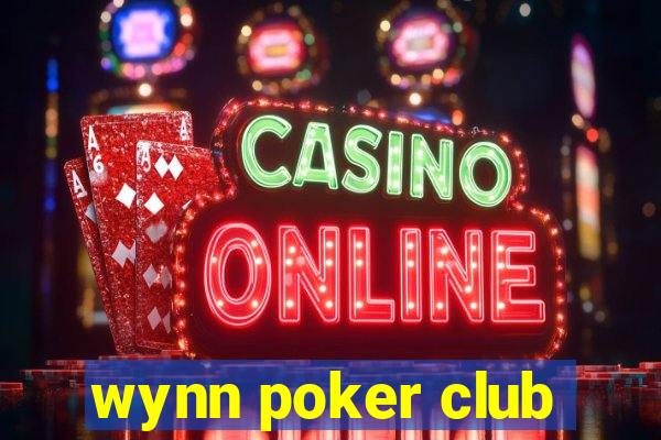 wynn poker club