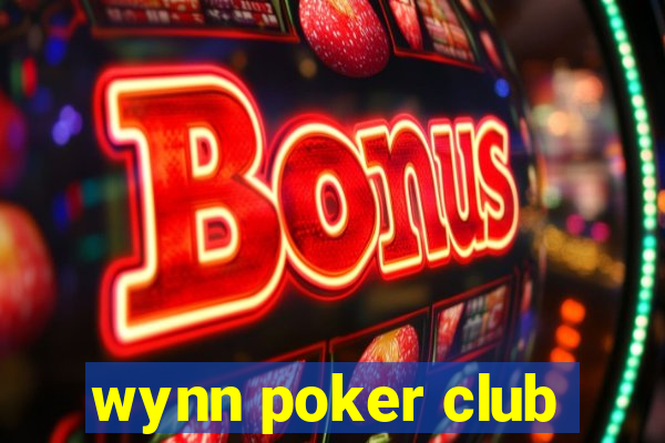 wynn poker club