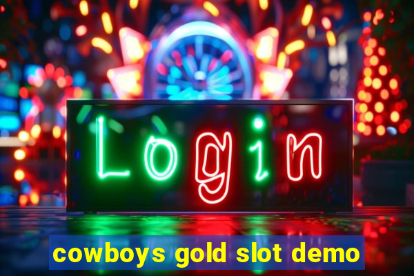 cowboys gold slot demo