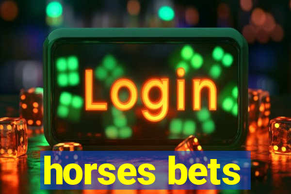 horses bets