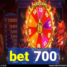 bet 700