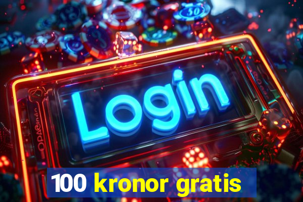 100 kronor gratis