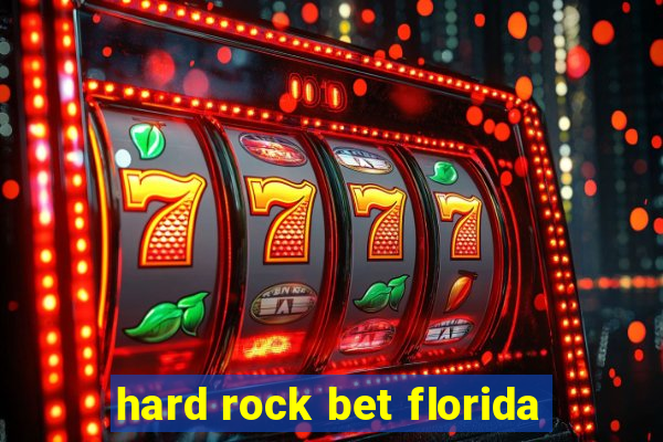 hard rock bet florida