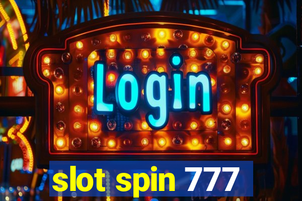 slot spin 777