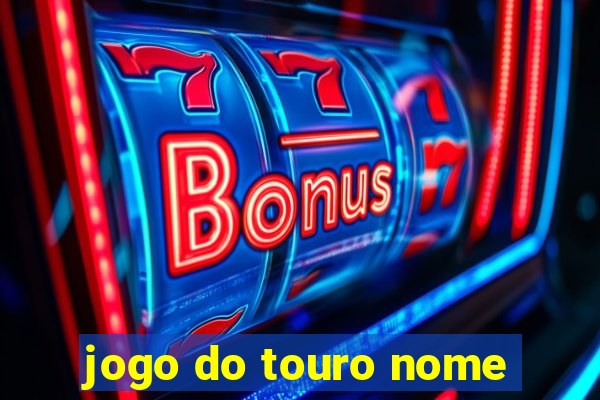 jogo do touro nome