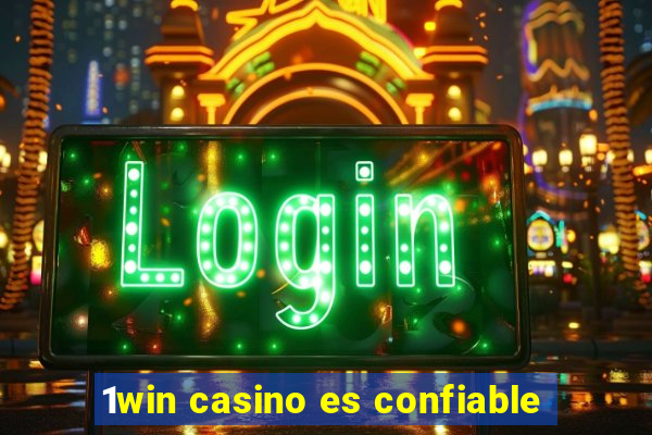 1win casino es confiable