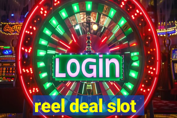 reel deal slot