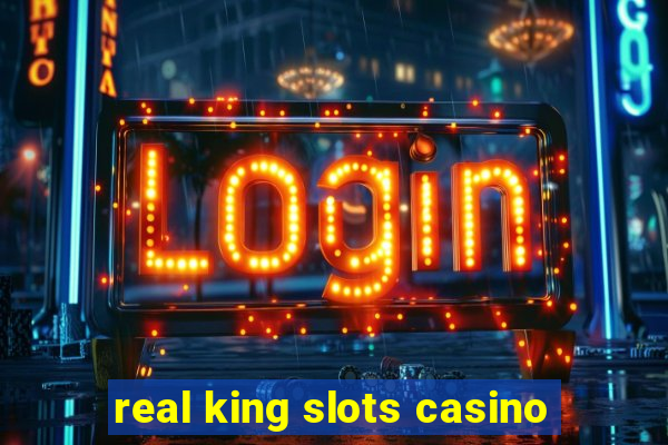 real king slots casino