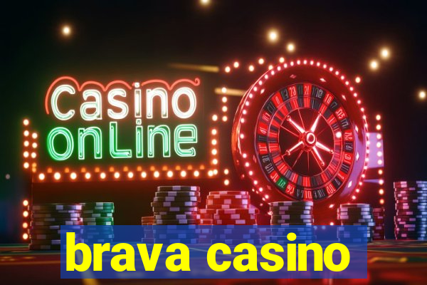 brava casino