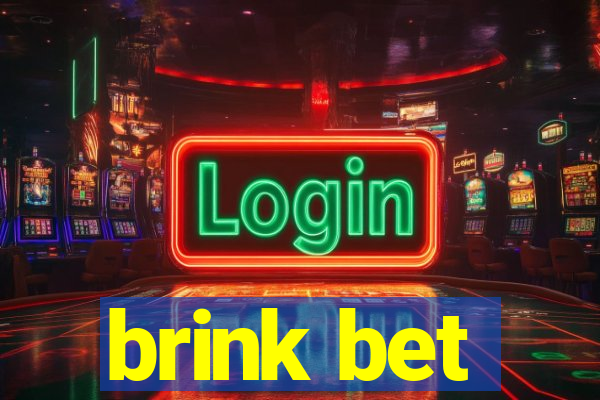 brink bet