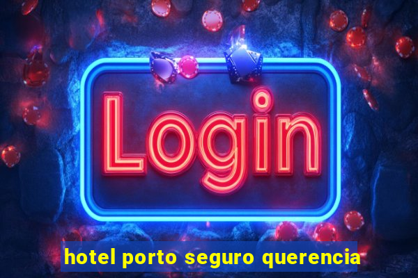 hotel porto seguro querencia