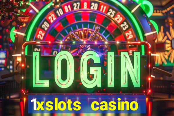 1xslots casino официальный сайт вход