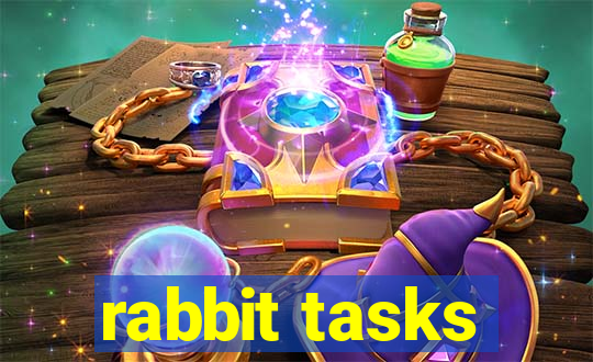 rabbit tasks