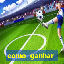 como ganhar dinheiro em aplicativos de jogos