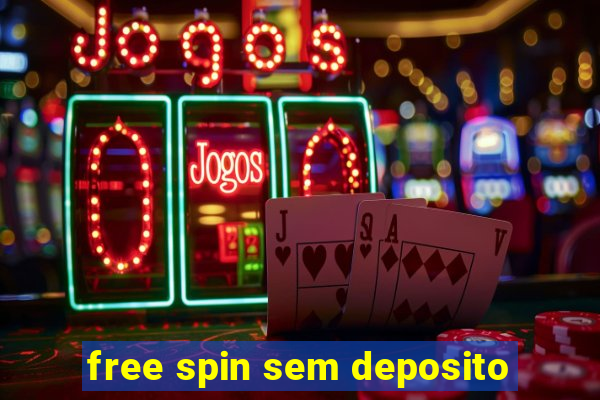 free spin sem deposito