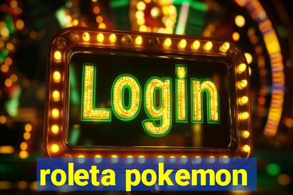 roleta pokemon