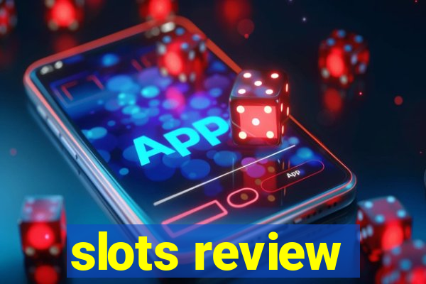 slots review