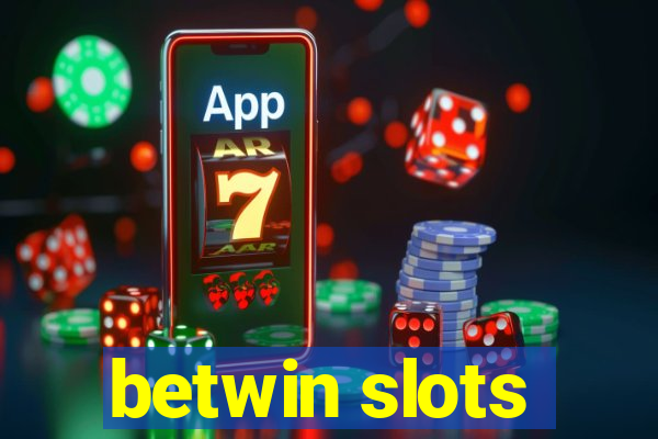 betwin slots