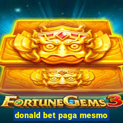 donald bet paga mesmo