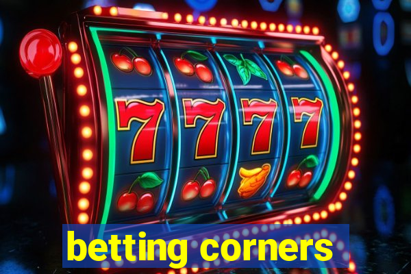 betting corners