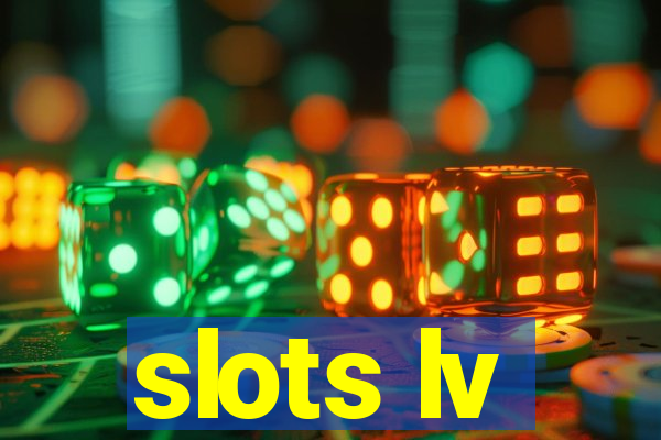 slots lv