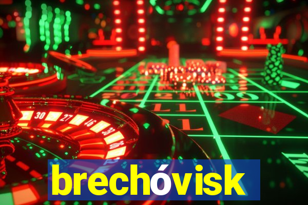 brechóvisk